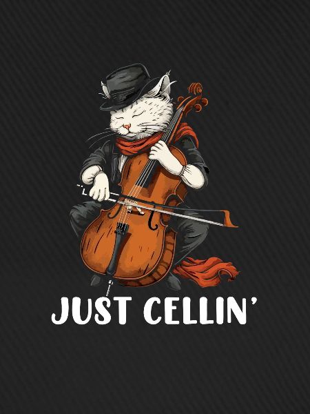 cello just cellin