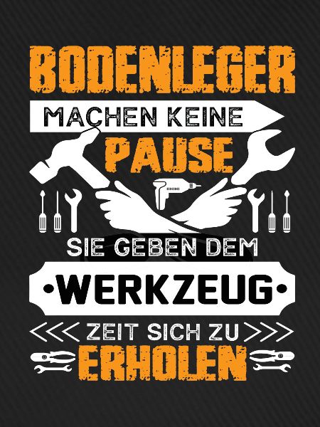 Bodenleger Machen Keine Pause