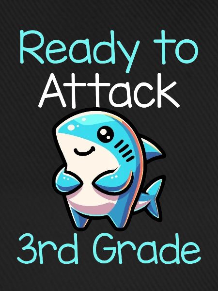 Ready To Attack 3rd Grade