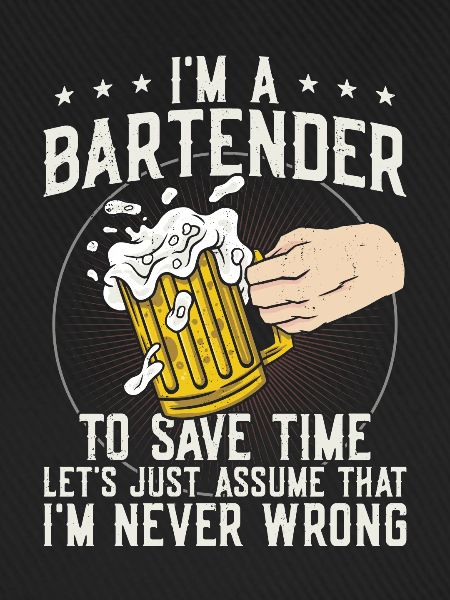 Bartender Mixologist I'm A