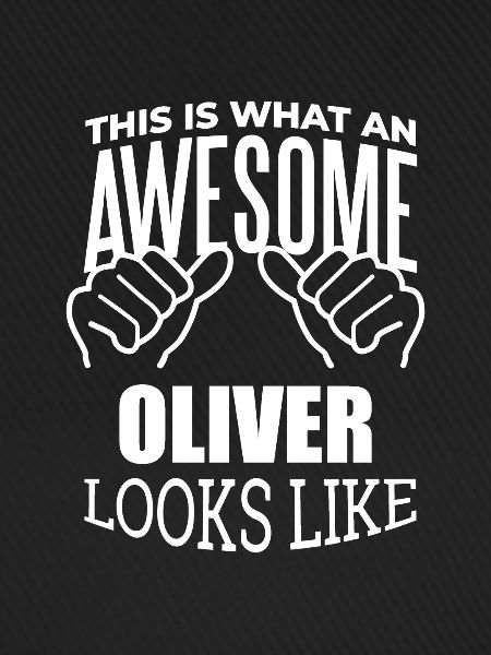 Oliver Oliver Oliver