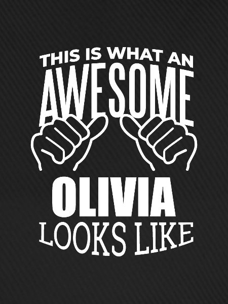 Olivia Olivia Olivia