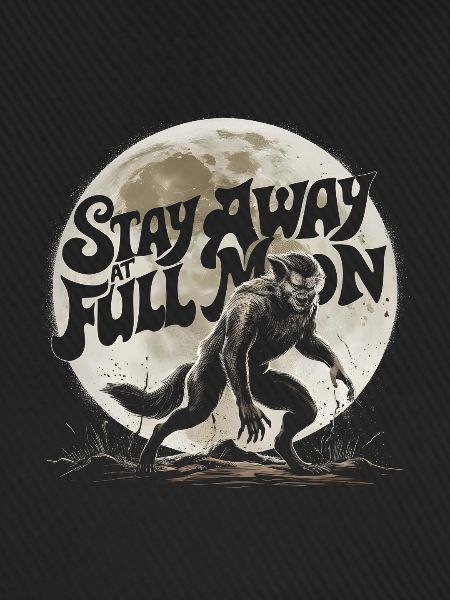 Werwolf Bleib bei Vollmond fern