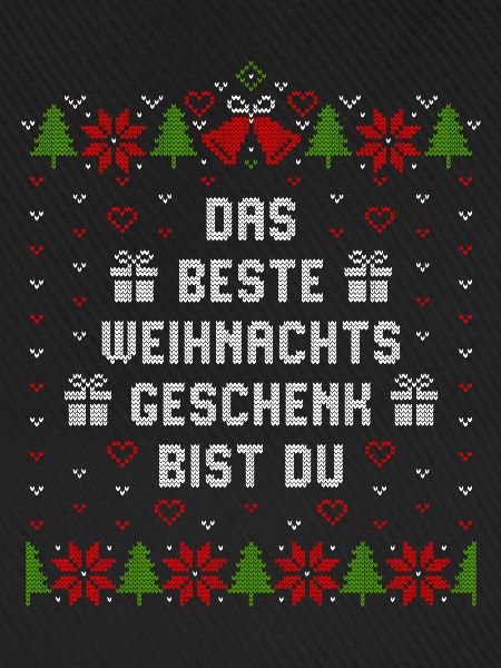 Das beste Weihnachtsgeschenk bist Du