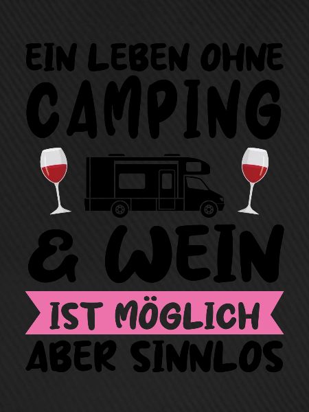 Campen Wein Campingplatz Geschenk