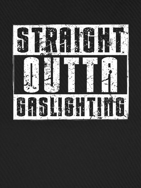 Gaslighting Gaslighter
