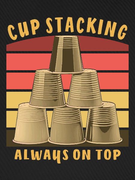 CUP STACKING ALWAYS ON TOP