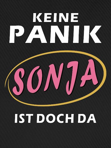 KEINE PANIK SONJA