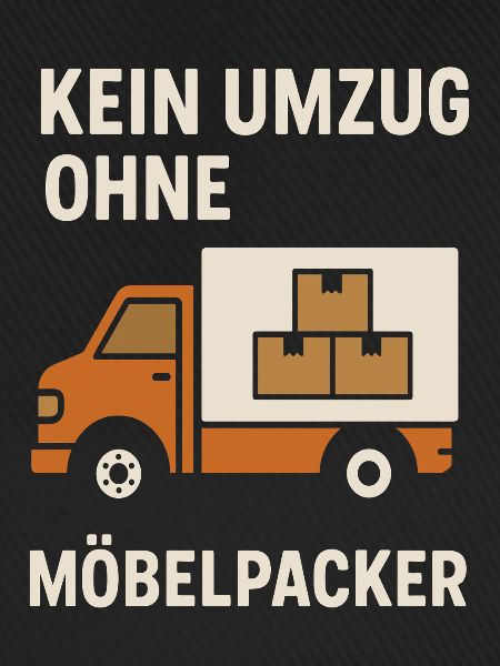 Kein Umzug Ohne Möbelpacker