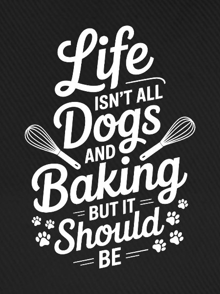 Backen Spruch Hunde Lustiges Backen Geschenk