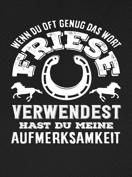 Pferdemädchen Reiten Ponyfans Reiter Friese Spruch