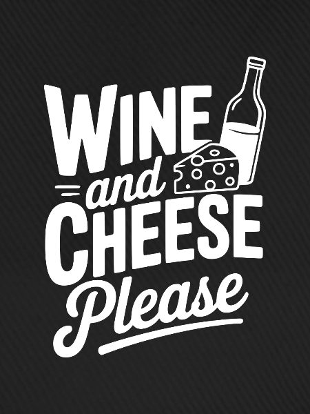 Wein und Käse bitte