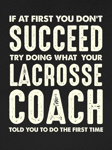 Lacrosse Coach Motivation Zitat
