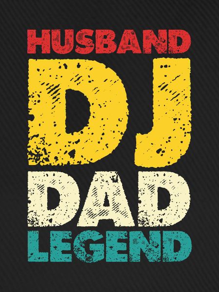Husband DJ Dad Legende