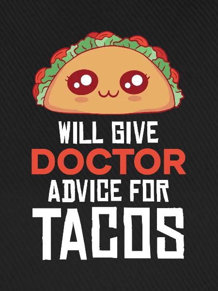 Taco Arzt: Ratschläge mit Würze