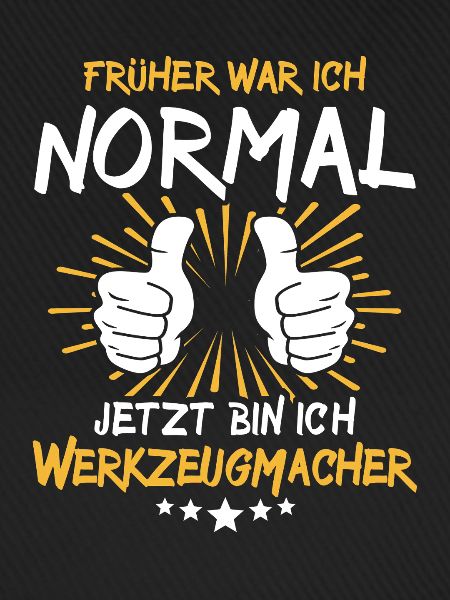 Werkzeugmacher Spruch