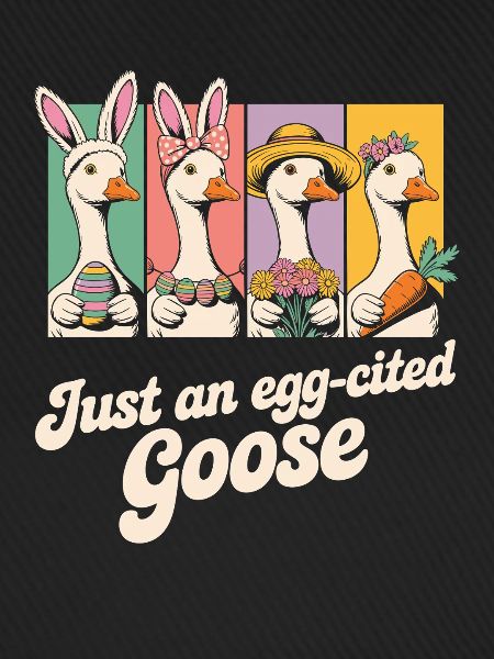 Just an egg-cited Goose Panels
