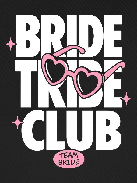 Bride Tribe Club Team Bride