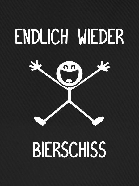 Endlich wieder Bierschiss Biertrinker Bier