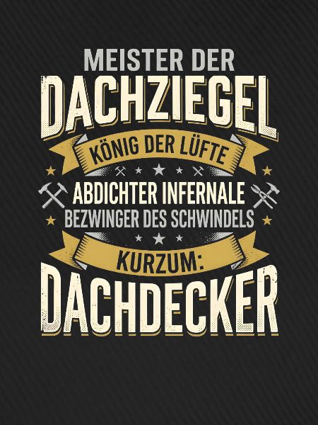 Dachdecker Lustiger Handwerker Beruf Spruch