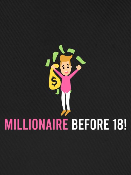 Millionär vor 18!