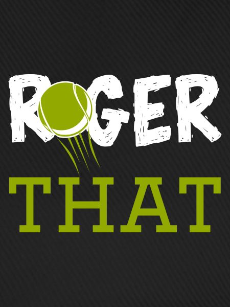 Roger That