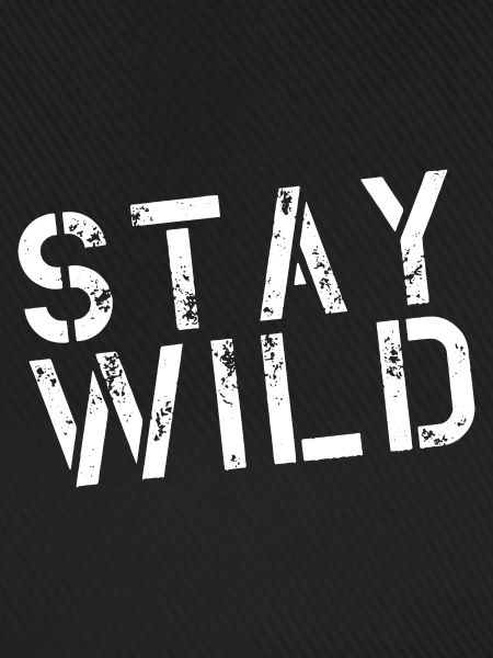 Stay Wild