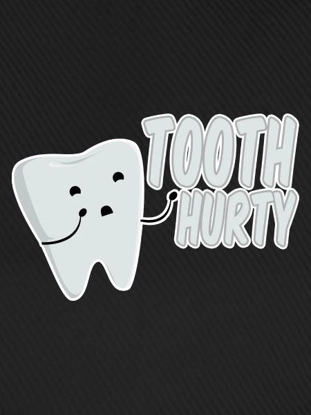 Tooth Hurty 2