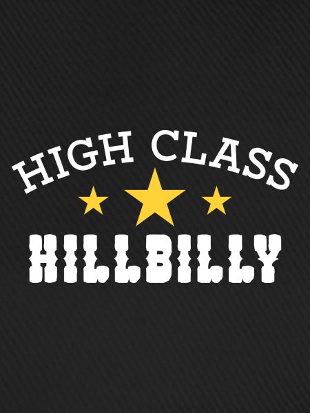High Class Hillbilly