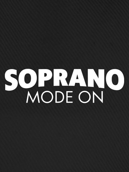 Soprano Mode On
