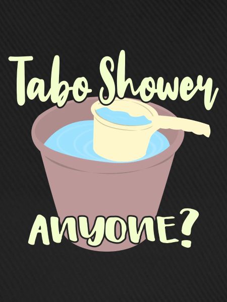 Tabo Shower Anyone?