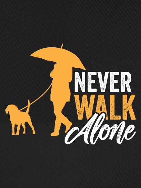 Never Walk Alone