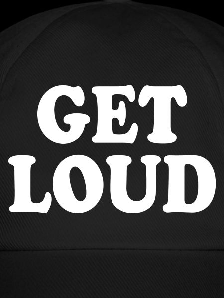 Get loud