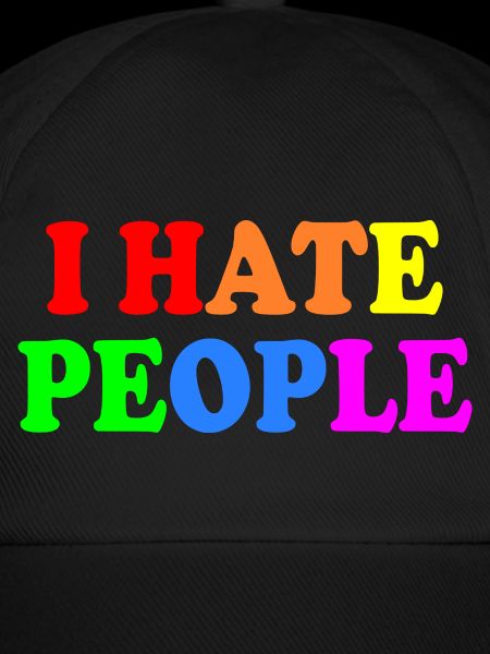 I hate people