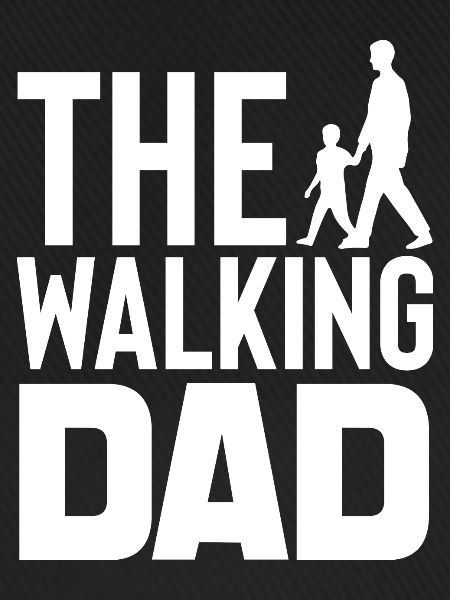 The Walking Dad