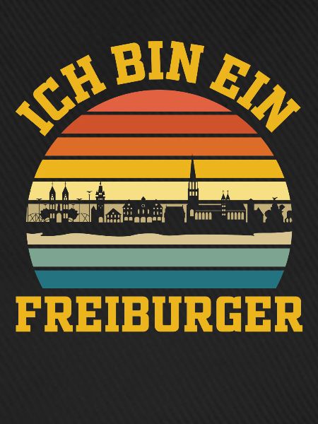 Freiburg | Ich bin ein Freiburger
