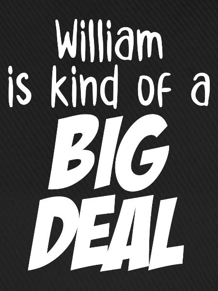 William ist eine große Sache