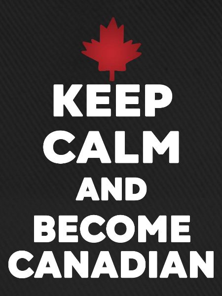 Keep Calm Werde Kanadier