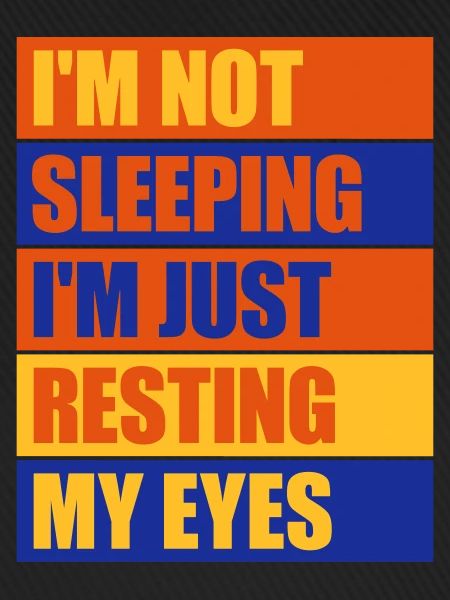 im not sleeping Zitat