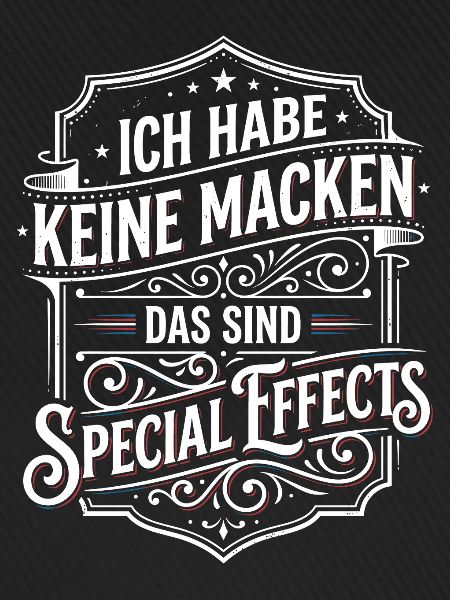 Keine Macken, Special Effects
