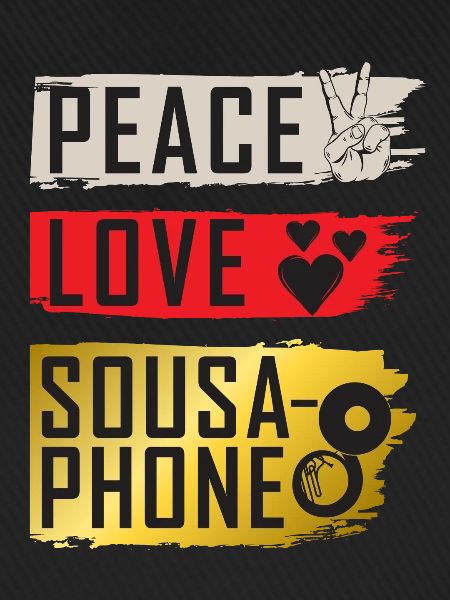 Peace Love Sousaphone Tuba Sousaphone