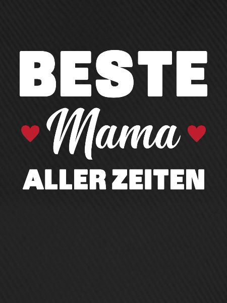 Beste Mutter aller Zeiten