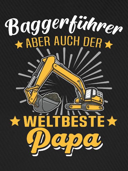Baggerfahrer Papa Baggerführer