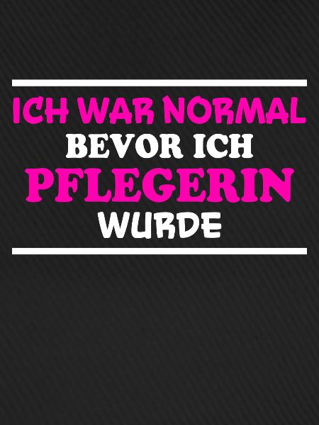 Pflegerin Spruch Pflegekraft Pflegerin Geschenk