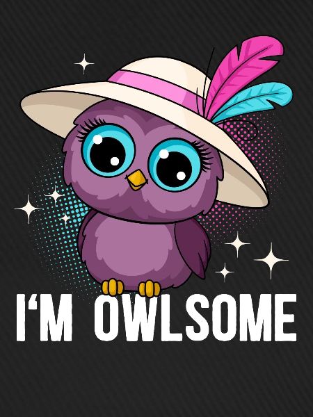 I'M Owlsome Eule Eulen