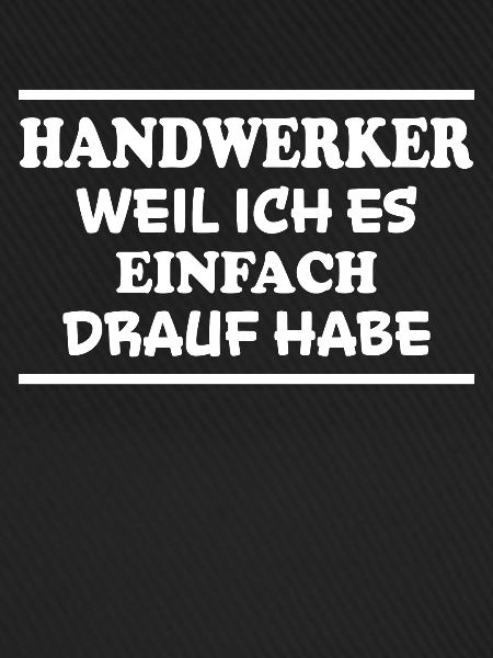 Handwerker Spruch Heimwerker Handwerker Geschenk