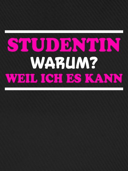 Studentin Spruch Universität Studentin Geschenk