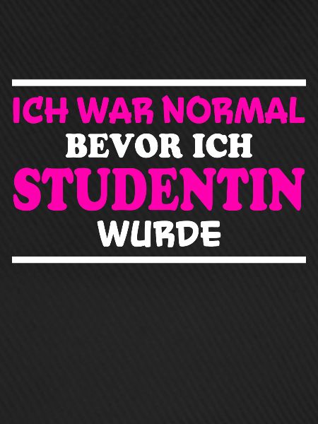 Studentin Spruch Universität Studentin Geschenk