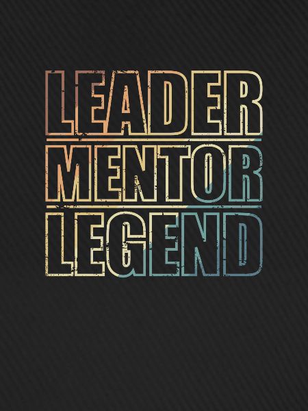 Leader, Mentor, Legend