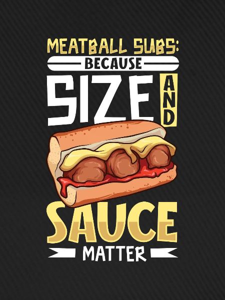 Sauce und Größe - Meatball Sub